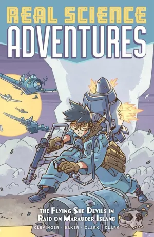 Atomic Robo Presents Real Science Adventures: The Flying She-Devils In Raid On Marauder Island TP Vol 02